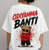 ODIYAMMA BANTI – Viral Oversized Tee